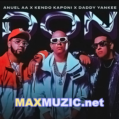 Daddy Yankee, Anuel AA & Kendo Kaponi - Don Don