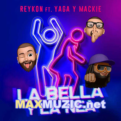 Reykon Feat. Yaga & Mackie - La Bella y La Nea