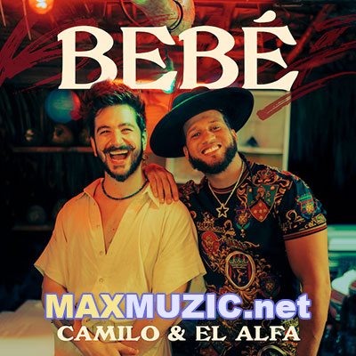Camilo & El Alfa - BEBE