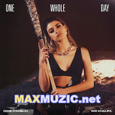 Dixie D'Amelio feat. Wiz Khalifa - One Whole Day